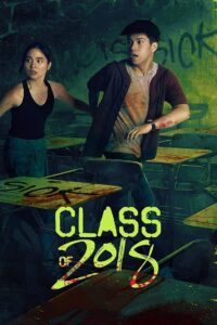 Class of 2018 2018 on netflix