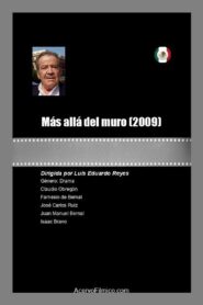 Más allá del muro 2009 on netflix