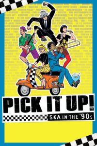 Pick It Up!: Ska in the ’90s 2019 on netflix
