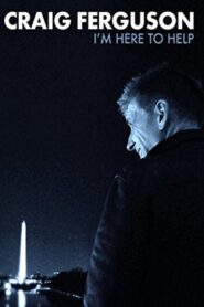 Craig Ferguson: I’m Here to Help 2013 on netflix