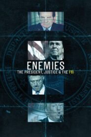 Enemies: The President, Justice & the FBI 2018 on netflix