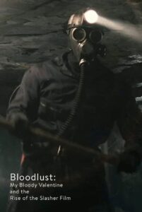 Bloodlust: My Bloody Valentine and the Rise of the Slasher Film 2009 on netflix