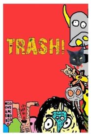 Trash! A Série 2012 on netflix