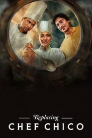 Replacing Chef Chico 2023 on netflix