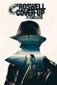 The Roswell Coverup: 75 Years Later 2022 on netflix