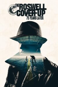 The Roswell Coverup: 75 Years Later 2022 on netflix