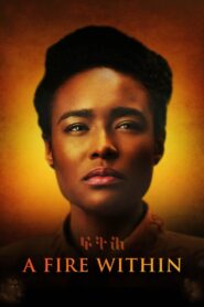A Fire Within 2022 on netflix