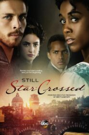 Still Star-Crossed 2017 on netflix