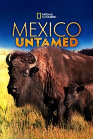 Mexico Untamed 2018 on netflix
