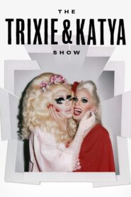 The Trixie & Katya Show 2017 on netflix