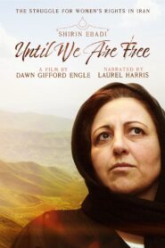 Shirin Ebadi: Until We Are Free 2022 on netflix