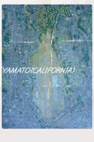 Yamato (California) 2016 on netflix