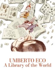 Umberto Eco: A Library of the World 2023 on netflix