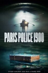 Paris Police 1900 2021 on netflix
