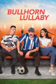 Bullhorn Lullaby 2020 on netflix