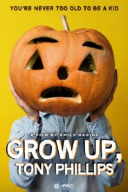 Grow Up, Tony Phillips 2013 on netflix