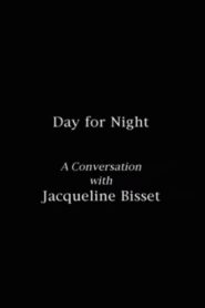 Day for Night: A Conversation with Jacqueline Bisset 2003 on netflix