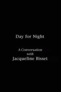 Day for Night: A Conversation with Jacqueline Bisset 2003 on netflix