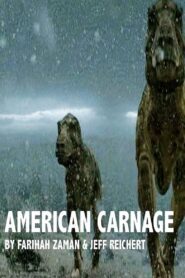 American Carnage 2017 on netflix