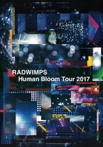 RADWIMPS Human Bloom Tour 2017 Online In Netflix