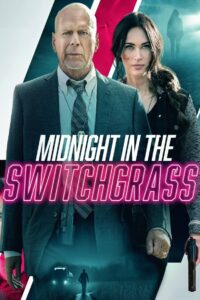 Midnight in the Switchgrass Online In Netflix