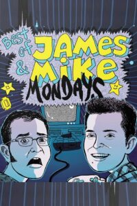 James & Mike Mondays 2012 one on netflix