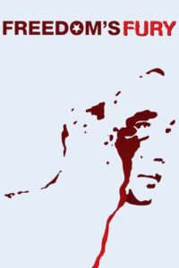 Freedom’s Fury Online In Netflix