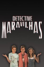 Detective Maravilhas 2015 one on netflix