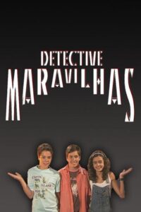 Detective Maravilhas 2015 one on netflix