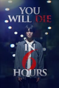 You Will Die in 6 Hours Online In Netflix