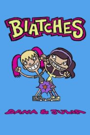 Biatches 2014 one on netflix