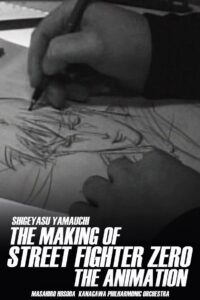 The Making of Street Fighter ZERO the Animation Online In Netflix