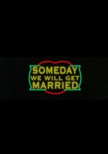 Someday We Will Get Married Online In Netflix