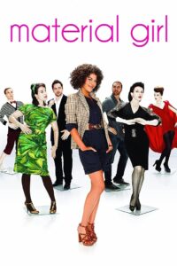 Material Girl 2010 one on netflix