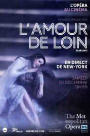 The Metropolitan Opera: L’Amour de Loin Online In Netflix