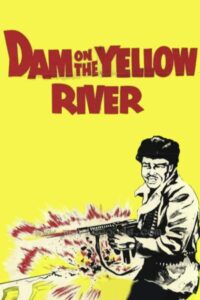 The Dam on the Yellow River Online In Netflix