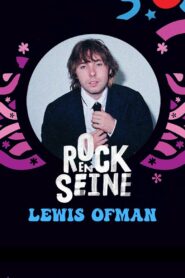 Lewis OfMan – Rock en Seine 2022 Online In Netflix
