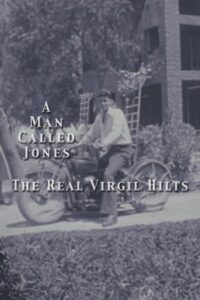 The Real Virgil Hilts: A Man Called Jones Online In Netflix