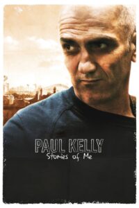Paul Kelly: Stories of Me Online In Netflix