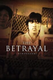 The Betrayal (Nerakhoon) Online In Netflix