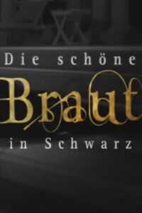 Die schöne Braut in Schwarz Online In Netflix