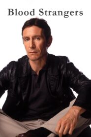 Blood Strangers Online In Netflix
