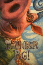 Thunder Pig! Online In Netflix