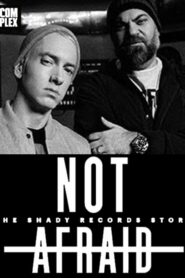 Not Afraid: The Shady Records Story Online In Netflix