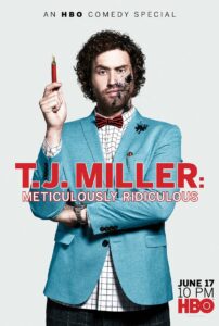 T.J. Miller: Meticulously Ridiculous Online In Netflix