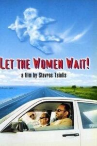 Let the Women Wait! Online In Netflix