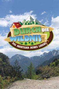 Durch die Wildnis – Das Abenteuer Deines Lebens: Temporada 5 {year} one on netflix