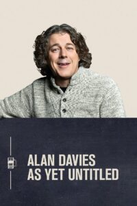 Alan Davies: As Yet Untitled 2014 one on netflix