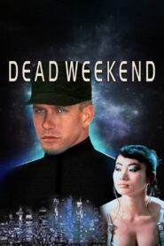 Dead Weekend Online In Netflix