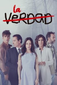 La verdad: Temporada 2 {year} one on netflix